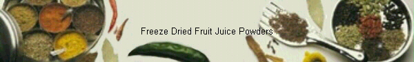  Freeze Dried Fruit Juice Powders 